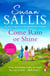Come Rain Or Shine - a poignant and unforgettable story of close female friendship set amongst the Malvern Hills by bestselling author Susan Sallis