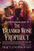 The Branded Rose Prophecy - The Kine Prophecies, #1
