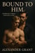 Bound To Him - Beautifully Broken, #1
