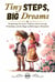 Tiny Steps, Big Dreams: Enchanting Stories for Children about Courage, Friendship, and the Magic of Believing in Themselves