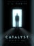 Catalyst: PORT101 - Book Three - The P.O.R.T. 101 Trilogy, #3