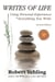 Writes of Life: Using Personal Experience in Everything You Write
