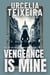 Vengeance is Mine - VALLEY OF DEATH TRILOGY, #1