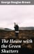 The House with the Green Shutters - Ambition, Greed, and Betrayal: A Dark Portrait of Rural Scottish Life in the Late 19th Century
