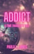 Addict: A Time Traveler's Tale