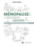 Ménopause : l'alternative naturelle - Un guide pratique pour soulager tous vos symptômes