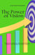 The Power of Vision