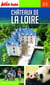 CHÂTEAUX DE LA LOIRE 2018/2019 Petit Futé