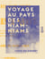 Voyage au pays des Niam-Niams - Ou Hommes à queues
