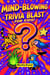 Mind-Blowing Trivia Blast for Kids!
