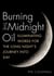 Burning the Midnight Oil - Illuminating Words for the Long Night's Journey Into Day