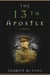 The 13th Apostle - A Novel of a Dublin Family, Michael Collins, and the Irish Uprising