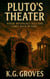 Pluto's Theater