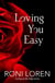 Loving You Easy