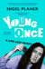 Young Once - A Life Less Heavy