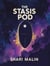 The Stasis PodContemporary Romance