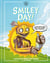 Critical Role: Smiley Day! - A Good Advice Book From Your Favorite Robot Therapist