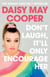 Don't Laugh, It'll Only Encourage Her - The No 1 Sunday Times Bestseller