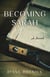 Becoming Sarah - A Novel