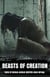 Beasts of Creation Tales of Human-Animal Hybrids Gone Wrong - Our Lonely Path