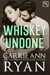 Whiskey Undone - Whiskey and Lies, #3