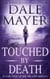 Touched by Death - By Death, #1