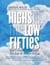 Highs in the Low Fifties - How I Stumbled Through The Joys Of Single Living