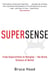 Supersense - From Superstition to Religion - The Brain Science of Belief