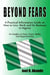 BEYOND FEARS. A Practical Information Guide on How to Live, Work and Do Business in Nigeria.