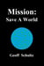 Mission: Save A World