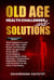 Old Age Health - Challenges and Solutions - Problems of the Elderly, #2