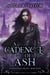 A Cadence of Ash - The Resonant Arcana, #7