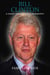Bill Clinton A Short Unauthorized Biography