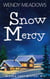 Snow Mercy - Alaska Cozy Mystery, #11