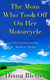 The Mom Who Took Off On Her Motorcycle