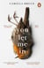 You Let Me In - The acclaimed, unsettling novel of haunted love, revenge and the nature of truth