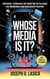 Whose Media Is It?