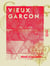 Vieux garçon - Les Parisiennes