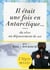 Il était une fois en Antarctique