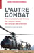 L'autre combat - Vers une reconstruction humaine des militaires blessés, des sans-abri, des prisonniers