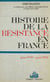 Histoire de la Résistance en France (1) - juin 1940-juin 1941