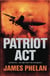Patriot Act - A Lachlan Fox Thriller