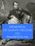 Mémorial de Sainte-Hélène - Tome I - De juin 1815 à mars 1816
