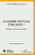 La guerre peut-elle être juste ? - Réflexions sur le jus post bellum