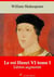 Le Roi Henri VI tome I – suivi d'annexes - Nouvelle édition 2019