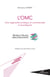 L'OMC - Une ingénierie juridique et commerciale à reconfigurer - World Trade Organization