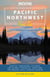 Moon Pacific Northwest Road Trip - Seattle, Vancouver, Victoria, the Olympic Peninsula, Portland, the Oregon Coast & Mount Rainier