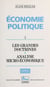 Économie politique (1) : Les grandes doctrines, analyse microéconomique