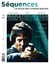 Séquences : la revue de cinéma. No. 319, Juin 2019 - Marathon Man - John Schlesinger