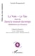 La Voie - Le Tao - Suivi de "Dans le courant du temps" - (Méditations aux Himalaya)